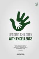 Leading Children With Excellence
