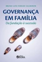 Governança em família: da fundação à sucessão