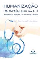 Humanização Parapsíquica na UTI: Assistência Integral ao Pa