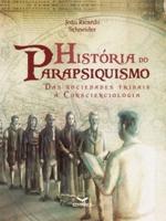 HISTORIA DO PARAPSQUISMO