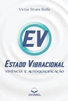 Estado Vibracional - Vivência e Autoqualificação