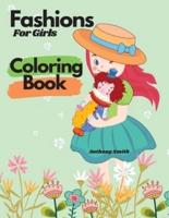 Fashions For Girls Coloring Book: Fashion & Style Designs to Color!!