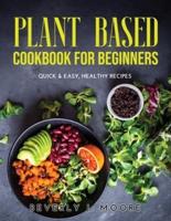Plant Based Cookbook For Beginners