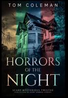 Horrors of the Night Collectors' Edition: Most scariest stories to puzzle your mind - Horrors of the Night