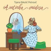 A ratinha vaidosa:  Livro infantil ilustrado