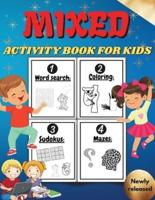 Mixed Activity Book for Kids Activity Book For Children - Including Word Search - Coloring Pages - Mazes - Sudoku . Cool Gift For Boys and Girls.