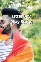 Little Boy (Gay Story)