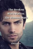 The Broken Werewolves' The Human Mate