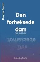 Den forheksede dam