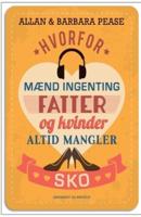 Hvorfor mænd ingenting fatter og kvinder altid mangler sko