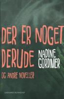 Der er noget derude og andre noveller