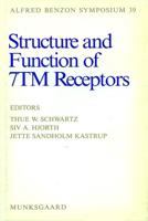 Alfred Benzon Symposium 39 Stucture and Function of 7TM Receptors