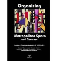 Organizing Metropolitan Space
