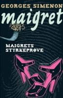 Maigrets styrkeprøve