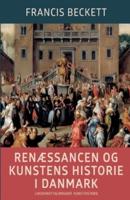 Renæssancen og kunstens historie i Danmark