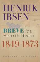 Breve fra Henrik Ibsen: 1849-1873