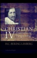 Christian IV. Danmarks og Norges konge