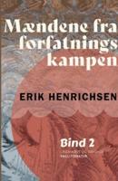 Mændene fra forfatningskampen. Bind 2