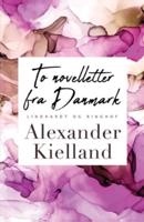 To novelletter fra Danmark