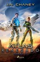 Atlas Renegado (libro 2)
