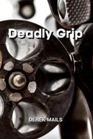 Deadly Grip