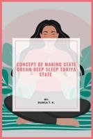 Concept Of Waking State Dream Deep Sleep Turiya State