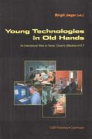 Young Technologies in Old Hands