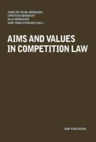 Aims and Values in Competition Law