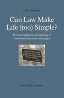 Can Law Make Life (Too) Simple?