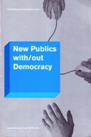 New Publics With/out Democracy