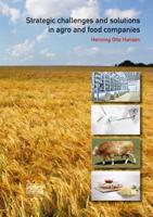 Strategic Challenges and Solutions in Agro and Food Companies