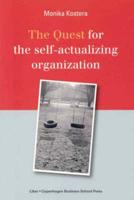 The Quest for the Self-Actualizing Organization