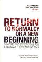 Return to Normalcy or a New Beginning