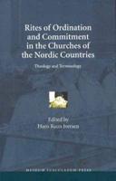 Rites of Ordination & Commitment in the Churches of the Nordic Countries