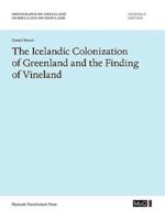 The Icelandic Colonization of Greenland and the Finding of Vineland