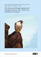 History & Range Expansion of Peregrine Falcons in the Thule Area, Northwest Greenland