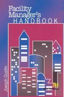 Facility Manager's Handbook