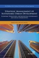 Strategic Management of Sustainable Urban Development  Economic Downturns, Metropolitan Governance and Local Communities