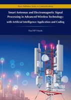 Smart Antennas and Electromagnetic Signal Processing in Advanced Wireless Technology