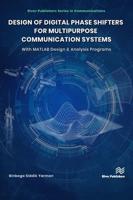 Design of Digital Phase Shifters for Multipurpose Communication Systems: Second Edition with MATLAB Design and Analysis Programs