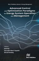 Advanced Control & Optimization Paradigms for Energy System Operation and Management