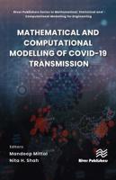 Mathematical and Computational Modelling of COVID-19 Transmission