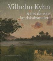 Vilhelm Kyhn & Det Danske Landskabsmaleri