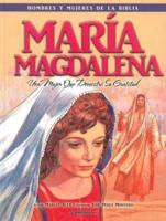 Maria' Magdalena - Hombres Y Mujeres De La Biblia