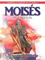 Moises - Hombres Y Mujeres De La Biblia