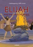Elijah and the Great Prophets, Retold