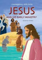 Jesus and His Early Ministry, Retold