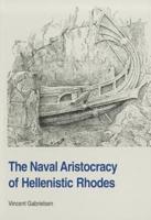 Naval Aristocracy of Hellenistic Rhodes