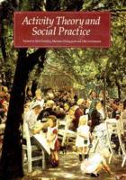 Activity Theory and Social Practice