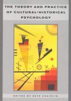 Theory & Practice of Cultural-Historical Psychology
